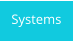 Systems